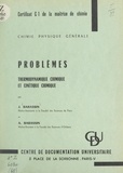 A. Barassin et Jacqueline Barassin - Problèmes : thermo-dynamique chimique et cinétique chimique.