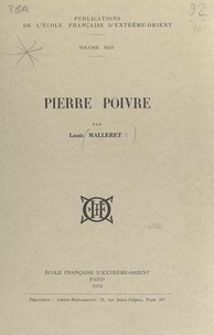 Louis Malleret - Pierre Poivre.