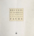  Centre de recherches sur la po et  Faculté des Lettres et Science - Recueil en hommage à la mémoire d'Yves-Alain Favre.