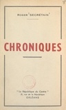 Roger Secrétain - Chroniques.