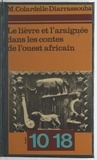 Marcelle Colardelle-Diarrassouba et Christian Bourgois - Le lièvre et l'araignée dans les contes de l'ouest africain.