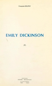 Françoise Delphy - Emily Dickinson.