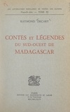 Raymond Décary - Contes et légendes du Sud-Ouest de Madagascar.