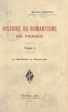 Maurice Souriau - Histoire du romantisme en France (2). La décadence du romantisme.