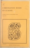Anne-Marie Volkoff et  Institut d'Études Slaves - L'émigration russe en Europe (2). Catalogue collectif des périodiques russes, 1940-1979.