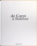 Jean-Louis Balleret et  Collectif - De Corot à Balthus, un siècle de grands peintres dans la Nièvre et le Morvan - Exposition, Nevers, Musée municipal, 10 octobre 1997-23 février 1998.