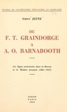 Simon Jeune - De F. T. Graindorge à A. O. Barnabooth - Les types américains dans le roman et le théâtre français (1861-1917).