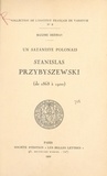 Maxime Herman - Un sataniste polonais : Stanislas Przybyszewski, de 1868 à 1900.