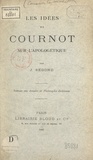 Joseph Segond - Les idées de Cournot sur l'apologétique.