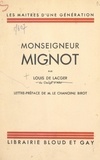 Louis de Lacger et Louis Birot - Monseigneur Mignot.
