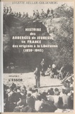 Lucette Heller-Goldenberg et André Nouschi - Histoire des Auberges de jeunesse en France, des origines à la Libération, 1929-1945 (1). L'essor.
