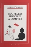 Régine d'Humilly et Jacques Morin - Nouvelles histoires à compter.