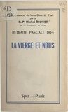 Michel Riquet - La Vierge et nous - Retraite pascale 1954.