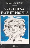 Jacques Lagrange - Yves Guéna, face et profils.