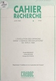 Franck Berthuit et Ariane Dufour - L'évolution des opinions dans "l'espace des situations", de 1978 à 1992.