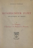 Charles Cordonnier et Eugène Mério - Monseigneur Fuzet, archevêque de Rouen (1). Les origines, l'épiscopat à La Réunion et à Beauvais.