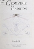 Lucien Roth et B. Kerckhove - Géométrie de la tradition.