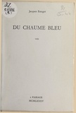 Jacques Estager - Du chaume bleu - Voix.
