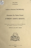 André Vacherand et Henriette Vacherand - Glossaire du parler picard d'Origny-Sainte-Benoîte.