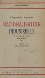 René Gendarme et Robert Goetz-Girey - L'expérience française de la nationalisation industrielle et ses enseignements économiques.
