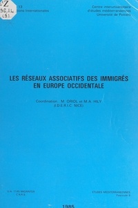  Migrations internationales et Marie-Antoinette Hily - Les réseaux associatifs des immigrés en Europe occidentale.