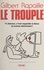 Gilbert C. Rapaille - Le trouple - Pamphlet futurologique de psychosociologie-fiction, étude critique, pratique et humoristique d'une grande épidémie sociale moderne.