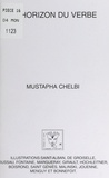 Mustapha Chelbi et  Collectif - À l'horizon du verbe.