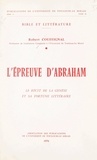 Robert Couffignal - L'épreuve d'Abraham - Le récit de la Genèse et sa fortune littéraire.