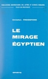 Christian Froidefond et  Université des lettres et scie - Le mirage égyptien dans la littérature grecque, d'Homère à Aristote.