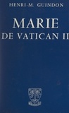 Henri-M. Guindon - Marie de Vatican II.