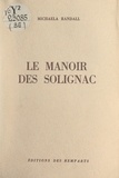 Michaela Randall - Le manoir des Solignac.