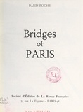 Jean-Pierre Dinand et  Collectif - Bridges of Paris.