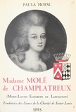Paula Hoesl et Eugène Le Bellec - Madame Molé de Champlatreux - Marie-Louise-Élisabeth de Lamoignon, fondatrice des Sœurs de la Charité de Saint-Louis.