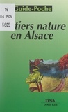  Association régionale pour l'i et Sylvie Pelletier - Sentiers nature en Alsace.