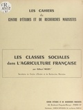 Gilbert Mury - Les classes sociales dans l'agriculture française.