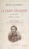 Paul Azan - Récits d'Afrique : la Légion étrangère en Espagne, 1835-1839.