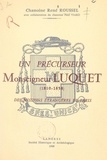 René Roussel et Paul Viard - Un précurseur, Monseigneur Luquet (1810-1858), des Missions étrangères de Paris.
