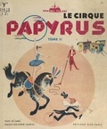  Zabel et André Jourcin - Le cirque Papyrus (2). Direction Cravachac.