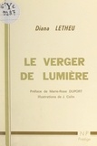 Diana Letheu et Alain Borer - Le verger de lumière.