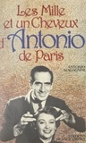 Antonio Magagnini et Hervé Le Boterf - Les mille et un cheveux d'Antonio de Paris.