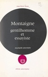 Jean-Pierre Boon - Montaigne, gentilhomme et essayiste.