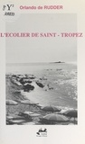 Orlando de Rudder et Alain Fleury - L'écolier de Saint-Tropez.