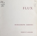 Marguerite Grépon et André Malraux - Flux.