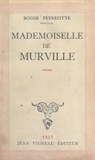 Roger Peyrefitte - Mademoiselle de Murville.
