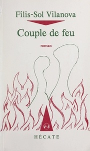 Filis-Sol Vilanova - Couple de feu.