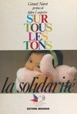 Gérard Noiret et  Collectif - Sur tous les tons, la solidarité : Secours populaire français.