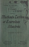 Georges Berthet et Paul Crouzet - Méthode latine et exercices illustrés de version, de thème, le mot à mot, la correction (classe de 6e et 5e).