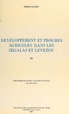 Gilles Calmes - Développement et progrès agricoles dans les Ségalas et Lévezou - Thèse présentée devant l'Université de Paris I, le 9 juin 1978.