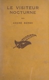 André Berge et Albert Pigasse - Le visiteur nocturne.