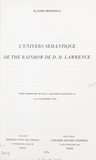 Claude Negriolli - L'univers sémantique de "The Rainbow" de D.H. Lawrence - Thèse présentée devant l'Université de Paris VII, le 3 novembre 1974.